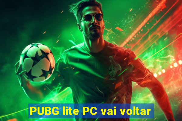 PUBG lite PC vai voltar